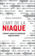 L'art de la niaque