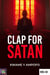 Clap for Satan - December 8 Spiritual Liberation Series, #60