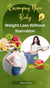 Revamping Your Body: Weight Loss Without Starvation