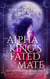 The Alpha King's Fated Mate - Shifter Country, #1