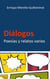 Dialogos - Poesías y relatos varios
