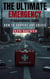 The Ultimate Emergency  Preparedness Guide: How to Survive Any Crisis