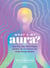 What's My Aura? - Learn Your Color, What It Means, and How You Can Embrace Your Unique Energy Signature
