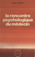 La rencontre psychologique du médecin