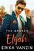 The Broker: Elijah - Los Angeles Billionaires, #3.5