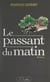Le passant du matin