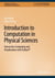Introduction to Computation in Physical Sciences - Interactive Computing and Visualization with Python™