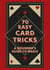 70 Easy Card Tricks - A beginner's guide to magic