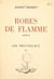Les provinciaux (6). Robes de flamme