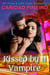 Kissed by a Vampire - The Calling is Reborn Vampire Novels, #9