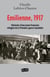 Emilienne, 1917 - ITINERAIRE D'UNE JEUNE FRANCAISE REFUGIEE DE LA PREMIERE GUERRE MONDIALE