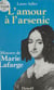 L'Amour à l'arsenic : histoire de Marie Lafarge