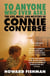 To Anyone Who Ever Asks: The Life, Music, and Mystery of Connie Converse - 1 of Pitchfork's 10 Best Music Books of 2023