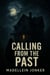 Calling from the Past - Calling from the Past, #1