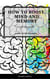 How to Boost Your Mind and Memory - Self Help