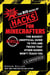 The Big Book of Hacks for Minecrafters - The Biggest Unofficial Guide to Tips and Tricks That Other Guides Won't Teach You