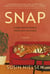 Snap - A Novel
