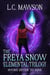 The Freya Snow Elemental Trilogy: Books 7-9 - Freya Snow