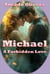 Michael  A Forbidden Love