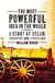 The Most Powerful Idea in the World - A Story of Steam, Industry and Invention