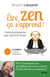 Être zen, ça s'apprend ! - Deux mois de programme pour vaincre le stress