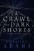 A Crawl on Dark Shores (A Pact with Demons, Story #11) - A Pact with Demons Stories, #11