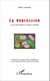 La dépression - Une pathologie à visage multiple