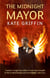The Midnight Mayor - A Matthew Swift Novel