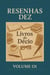 Resenha Dez Livros do Décio Volume 01 - Resenhas Dez Livros do Décio, #1
