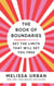 The Book of Boundaries - Set the limits that will set you free