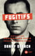 Fugitifs - Histoire des mercenaires nazis pendant la guerre froide
