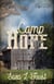 Camp Hope: Journey to Hope - Love, Hope, and Faith