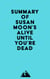 Summary of Susan Moon's Alive Until You're Dead