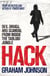 Hack - Sex, Drugs, and Scandal from Inside the Tabloid Jungle