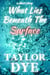 What Lies Beneath The Surface: A Short Story
