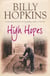 High Hopes (The Hopkins Family Saga, Book 4) - An irresistible tale of northern life in the 1940s