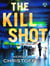 The Kill Shot - A Jamie Sinclair Novel
