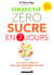 Objectif zéro sucre en 7 jours