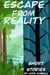 Escape From Reality