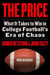 The Price - What It Takes to Win in College Football’s Era of Chaos