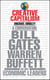 Creative Capitalism - A Conversation with Bill Gates, Warren Buffett, and Other Economic Leaders