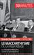 Le maccarthysme ou la peur Rouge - La croisade américaine contre le communisme