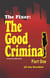 The Fixer: The Good Criminal - Part One - The Fixer - Katerina Mills, #4