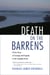 Death on the Barrens - A True Story of Courage and Tragedy in the Canadian Arctic