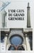 L'or gris du grand Grenoble
