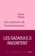 Une mémoire de l'anéantissement - Les Gazaoui.e.s racontent