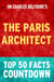 The Paris Architect: Top 50 Facts Countdown