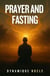 Prayer and Fasting