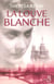 La louve blanche