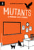 Mutants 3 - Le problème avec l’éternité - Mutants